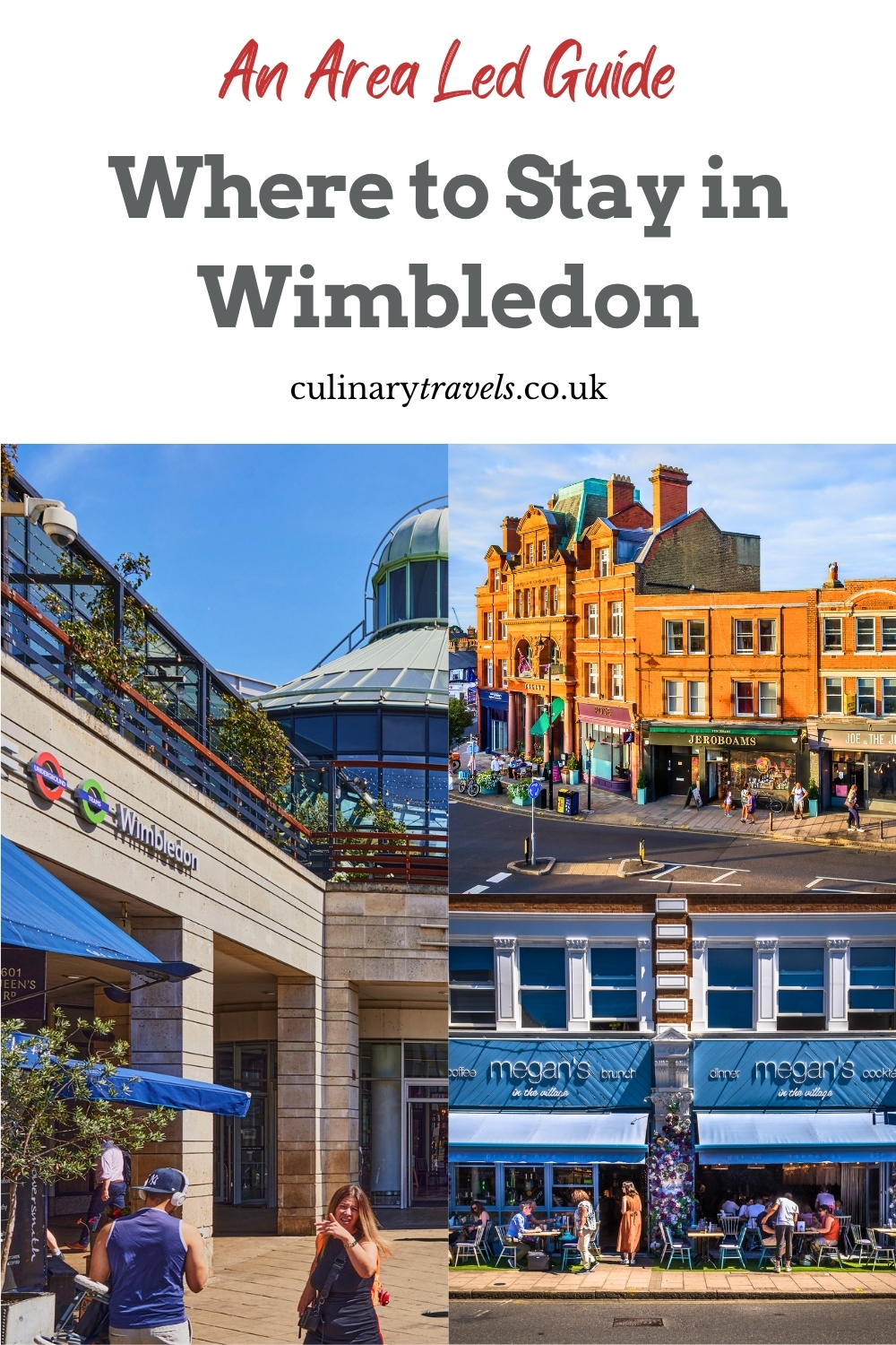 Pinterest pin for an area-led guide to where to stay in Wimbledon, with a collage of Wimbledon station, Wimbledon Village and local caf&eacute;s.